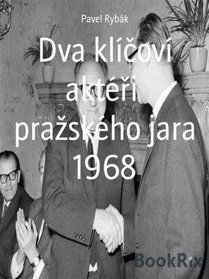 cover image of Dva klíčoví aktéři  pražského jara 1968